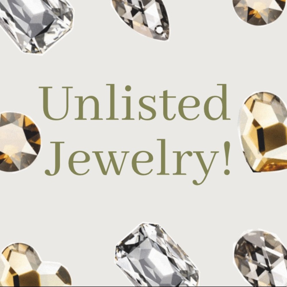 Unlisted Jewelry! DO NOT BUY!! Feel free to ask any questions.